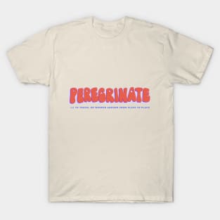 Peregrinate Bubble Lettering T-Shirt